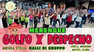 MERENGUE - GOLFO X DESPECHO | Balli Di Gruppo | COREOGRAFIA | Andrea Stella | LINEDANCE| Riempipista