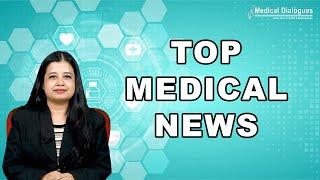 Top Medical News 08-6-23