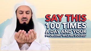 Say these 3 Dua's & see what Allah does for you | Mufti Menk