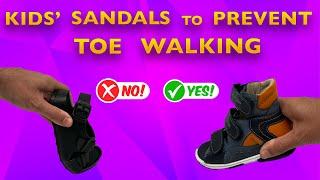 Kids' Sandals to Prevent Toe Walking - Stop Toe Walking During the Summer