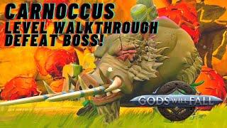 CARNOCCUS -LEVEL WALKTHROUGH - BEAT BOSS - GODS WILL FALL