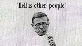 Is Hell Really "Other People"?