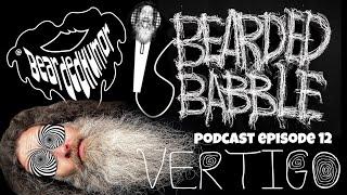 BEARDED BABBLE PODCAST Episode 12