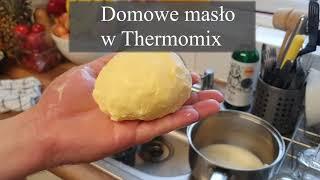 Domowe masło w Thermomix TM6 TM5 TM31, wychodzi za każdym razem!