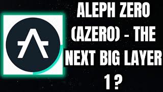 IS ALEPH ZERO (AZERO) THE NEXT HUGE LAYER 1 ALTCOIN?  #azero #layer1