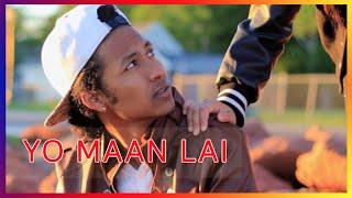 YO MAAN LAI BY ERIC GIRI - LYANG FYANG (OST) || HUTNUMBER101 PRODUCTION