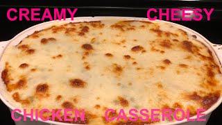 How to bake creamy cheesy chicken casserole