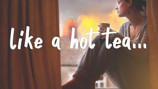 half alive - Hot Tea (Lyrics)