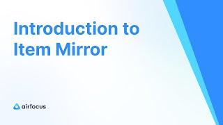 Introduction to Item Mirror with airfocus