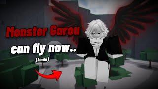 MONSTER GAROU Can fly now.. | The Strongest Battlegrounds