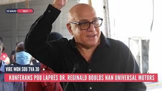 Reginald Boulos bay plis detay sou sak rive nan Universal Motors - Vire Won TVA CHAINE 30