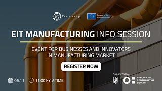 EIT Manufacturing Info Session