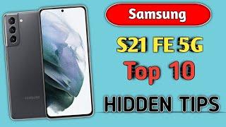 Samsung Galaxy S21 FE Top 10+ Hidden Features | S21 FE 5g Tips & Tricks | Samsung S21 FE Features