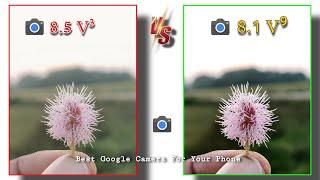 Latest Gcam 8.5 vs Gcam 8.1 - by BSG || Best Google Camera For Your Phone