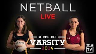 Sheffield Varsity 2024 LIVE: Netball 1s - University of Sheffield v Hallam University