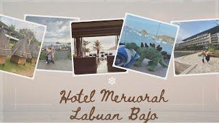 Review Hotel Meruorah Labuan Bajo