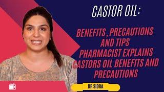 Castor Oil: Benefits, Precautions and Tips | Pharmacist explains Castors Oil benefits