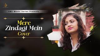 Meri Zindagi Mein Aaye Ho | Unplugged Cover | Lyrical Video | Armaan | KMJ Music Series Hindi
