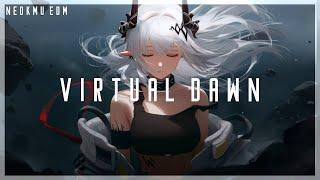 Virtual Dawn  - A Chill Trap & Melodic Future Bass Mix