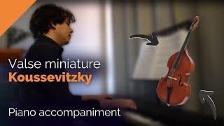 KOUSSEVITZKY  Valse Miniature piano accompaniment for double bass solo tuning