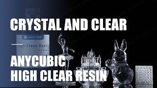 Anycubic High Clear Resin | Resist Yellowing-Highly Transparent-Tough and Resilient