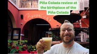 Barrachina Piña Colada Review (Travel - Old San Juan, Puerto Rico)