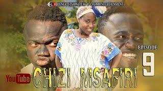 CHIZI MSAFIRI EPISODE 9 Latest Bongo movie