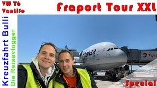 Die Reisevlogger - Fraport Tour XXL