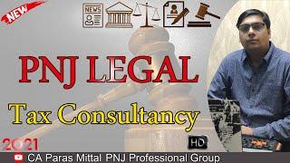 PNJ Legal Introduction | PNJ Legal consultancy| CA Paras Mittal |PNJ Professional Group| Tax consult