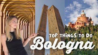 Top Things to Do in Bologna, Italy | ULTIMATE Bologna Travel Guide