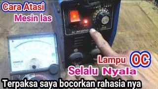 penyebab lampu oc nyala pada mesin las