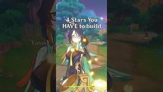 4 Stars You Have To Build Genshin Impact