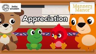 Manners Manor | Baby Einstein | Episode 4 - Appreciation