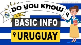 Do You Know Uruguay Basic Information | World Countries Information #187 - GK & Quizzes