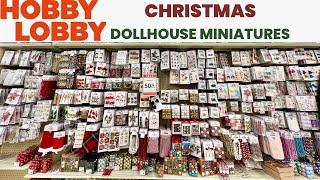 HOBBY LOBBY Christmas Miniatures for Dollhouses