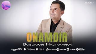 Boburjon Nadirhanov - Onamdir (audio 2024)