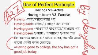 Use of Perfect Participle।। How to use perfect participle in English ।। Free Schooling 24h