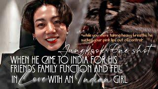 (J.Jk FF)he came India for his friends family function and fell in love with an Indian girl