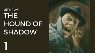 Let's Play The Hound of Shadow #1 | Séance