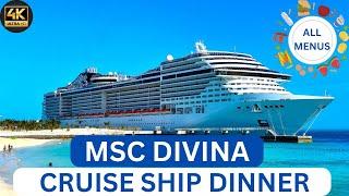 MSC Divina Cruise Ship Dinner. Main Dining Room Food with All Menu Items.