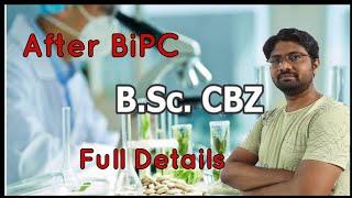 Bsc CBZ (BZC) Course Full Details