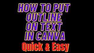 HOW TO PUT OUTLINE ON TEXT IN CANVA 2024
