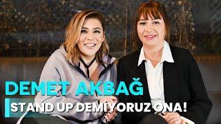 DEMET AKBAĞ - STAND UP DEMİYORUZ ONA! - NE OLURSAN OL RAHAT OL 22. BÖLÜM