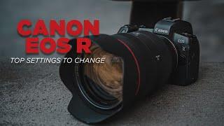 Top 10 Settings to Change on the Canon EOS R - EOS R Setup Guide