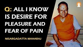 Why there is PAIN if the nature of Consciousness is BLISS ? | Nisargadatta Maharaj