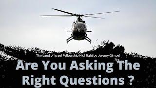 Are You Asking The Right Questions - Jeremy Gimpel: The Land of Israel Fellowship