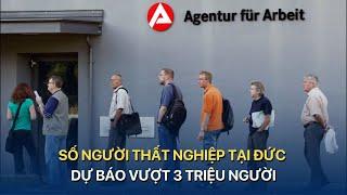 [TÀI CHÍNH KINH DOANH] SỐ NGƯỜI THẤT NGHIỆP TẠI ĐỨC DỰ BÁO VƯỢT 3 TRIỆU NGƯỜI | VTV Index