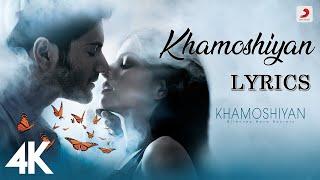 Khamoshiyan Lyrics Video | Arijit Singh | Khamoshiyan | Ali Fazal, Sapna Pabbi, Gurmeet | Lyricsilly