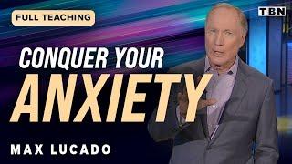 Max Lucado: Find Peace in a World of Chaos | Full Sermons on TBN