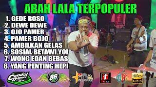 ABAH LALA FULL ALBUM TERBARU RANDE DET RANDE YANG | PAMER BOJO GEDE ROSO | SMS PRO AUDIO